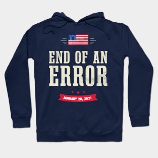 End of an Error Inauguration Day Souvenirs Hoodie